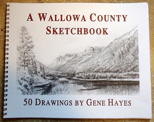 A WALLOWA COUNTY SKETCHBOOK: 50 DRAWINGS BY GENE HAYES