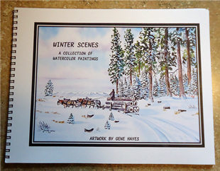 WINTER SCENES: A COLLECTION OF WATERCOLOR PAINTINGS BY GENE HAYES